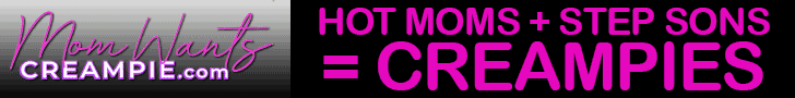 MOM WANTS CREAMPIE